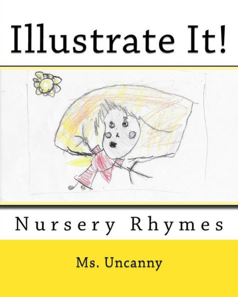 Illustrate It!: Nursery Rhymes