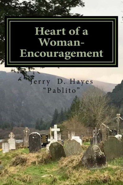 Heart Of A Woman- Encouragement