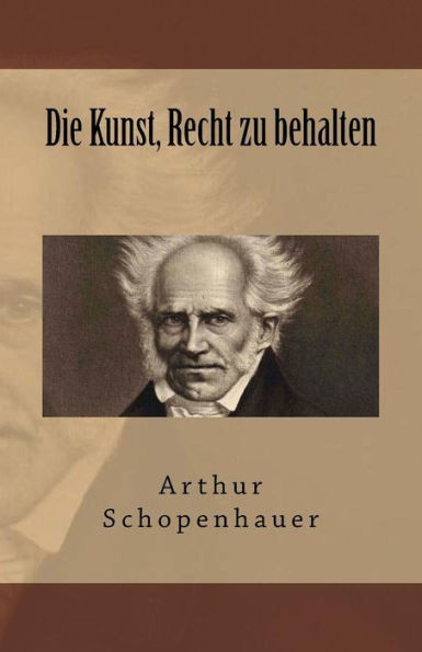 Die Kunst, Recht Zu Behalten (German Edition)