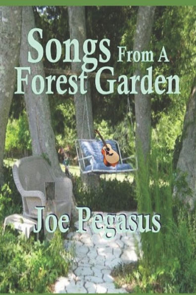 Songs From A Forest Garden