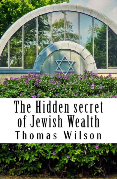 The Hidden Secret Of Jewish Wealth: How To Prosper Like The Jewish People