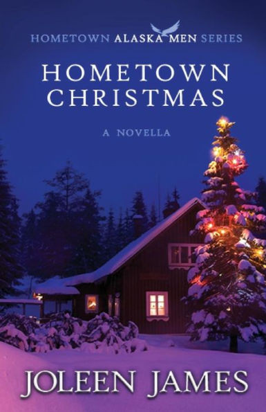 Hometown Christmas (Hometown Alaska Men)