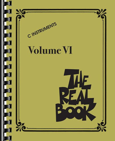 The Real Book - Volume Vi: C Instruments