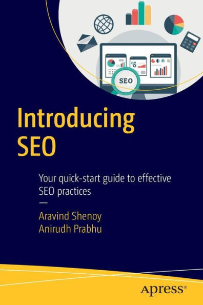 Introducing Seo: Your Quick-Start Guide To Effective Seo Practices
