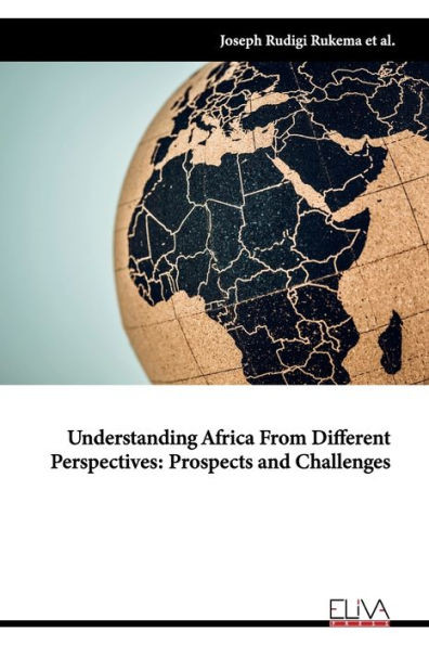 Understanding Africa From Different Perspectives: Prospects And Challenges
