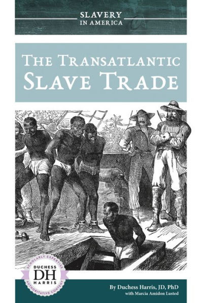 The Transatlantic Slave Trade (Slavery In America)
