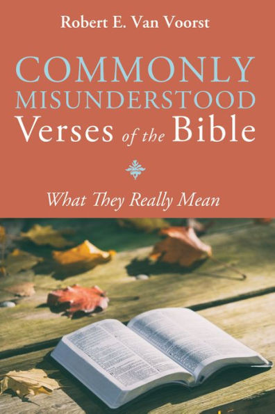 Commonly Misunderstood Verses Of The Bible: What They Really Mean