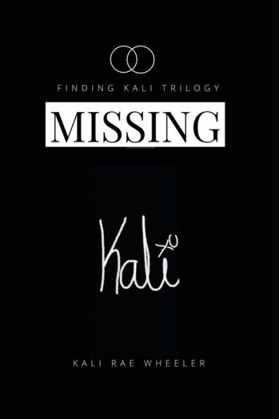 Missing Kali: Moving To La, Rx Side Effects Include Navigating College In A Pharmaceutical Blackout (Finding Kali Trilogy)