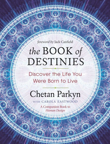 The Book Of Destinies: Discover The Life You Were Born To Live