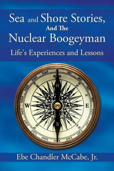 Sea And Shore Stories, And The Nuclear Boogeyman