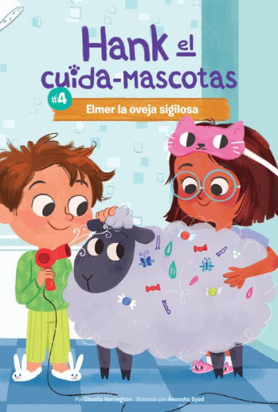 #4 Elmer La Oveja Sigilosa (Book 4: Elmer The Very Sneaky Sheep) (Hank El Cuida-Mascotas/ Hank The Pet Sitter, 4) (Spanish Edition)