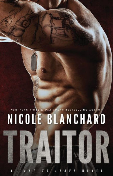 Traitor: A Last To Leave Novel (First To Fight Series, 6)