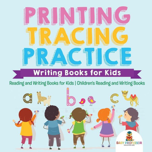 Printing Tracing Practice - Writing Books For Kids - Reading And Writing Books For Kids Children's Reading And Writing Books