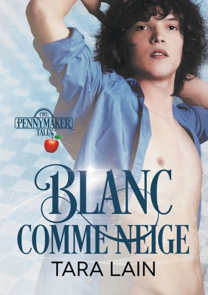 Blanc Comme Neige (Translation) (Les Contes De Pennymaker) (French Edition)