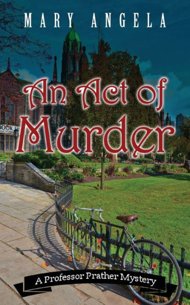An Act Of Murder (Professor Prather Mystery)