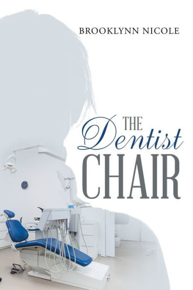 The Dentist Chair