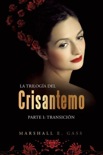 La Trilogía Del Crisantemo (Spanish Edition)