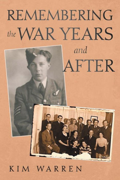 Remembering The War Years And After