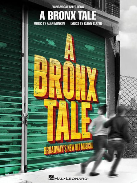 A Bronx Tale: Broadway's New Hit Musical - Piano, Vocal And Guitar Chords