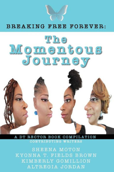 The Momentous Journey (Breaking Free Forever)