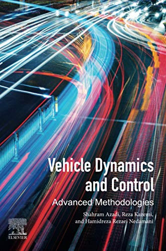 Vehicle Dynamics and Control: Advanced Methodologies