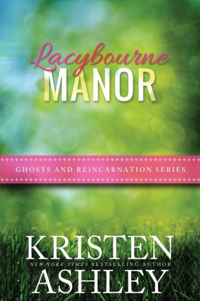 Lacybourne Manor (Ghosts And Reincarnation)