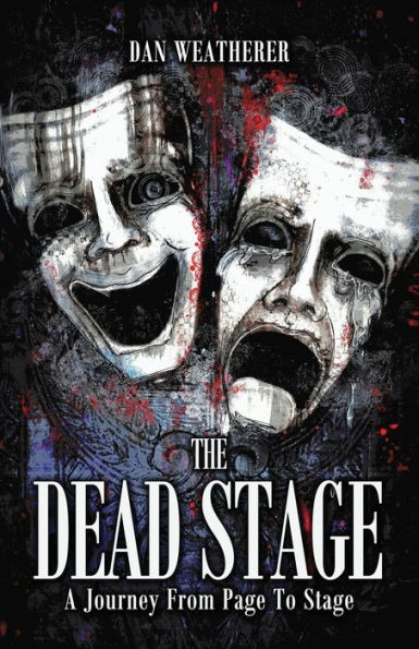 The Dead Stage: A Journey From Page To Stage