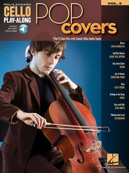 Pop Covers: Cello Play-Along Volume 5 (Hal Leonard Cello Play-Along, 5)