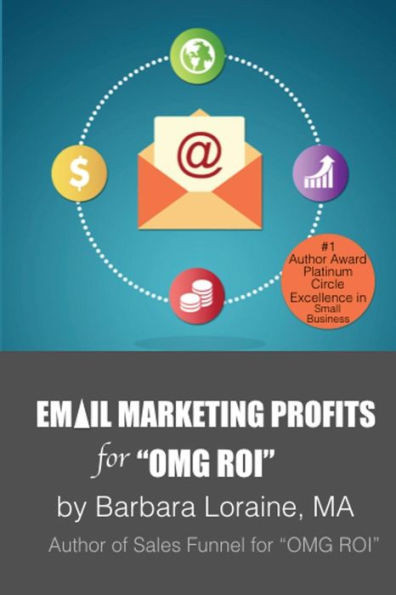 Email Marketing Profits: For Omg Roi