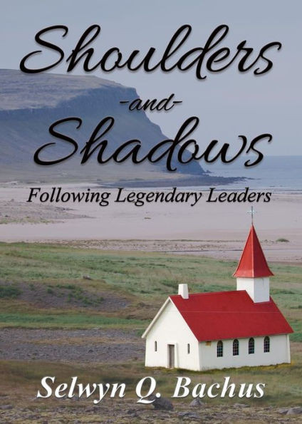 Shoulders And Shadows: Following Legendary Leaders