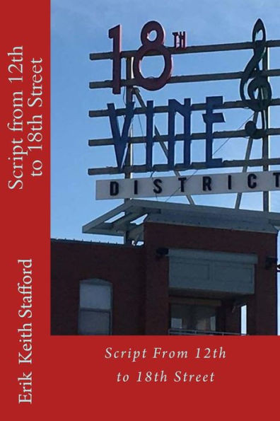 Script From 12Th To 18Th Street: Kansas City Black History Tour