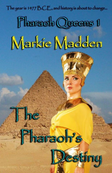 The Pharaoh's Destiny (Pharaoh Queens)