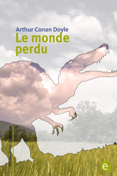 Le Monde Perdu (Ediciones74) (French Edition)