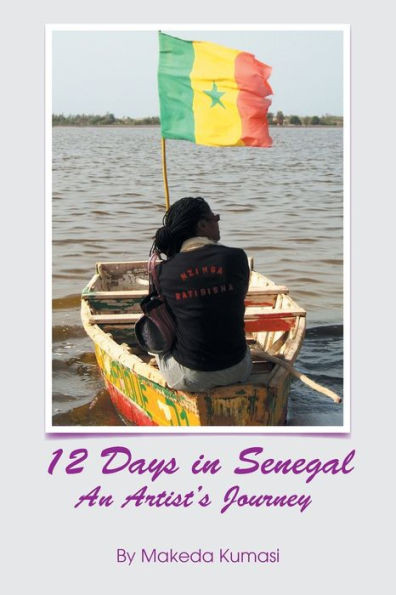 12 Days In Senegal: An Artist's Journey