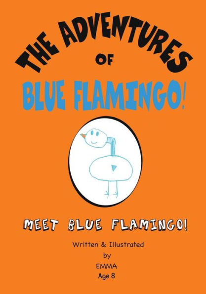 The Adventures Of Blue Flamingo