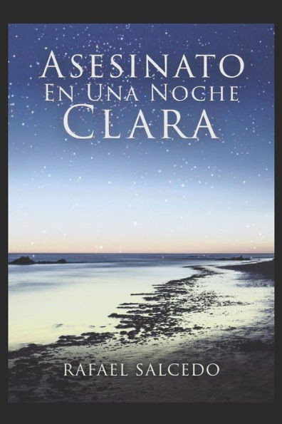 Asesinato En Una Noche Clara (Spanish Edition)