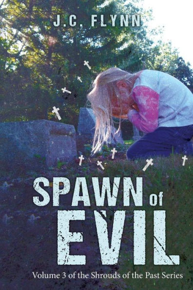 Spawn Of Evil (Shrouds Of The Past)
