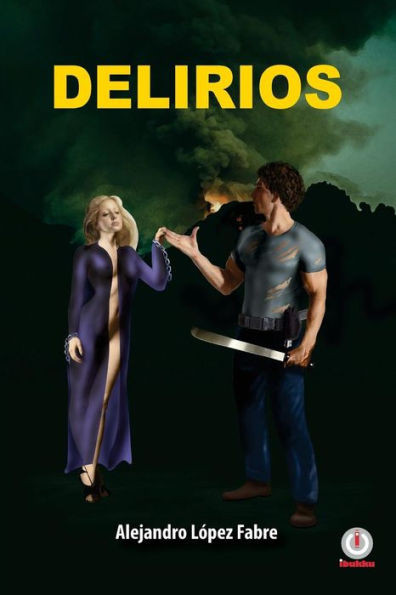 Delirios (Spanish Edition)