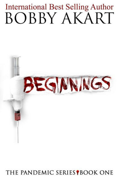 Pandemic: Beginnings: A Post-Apocalyptic Thriller Fiction Series (The Pandemic Series)