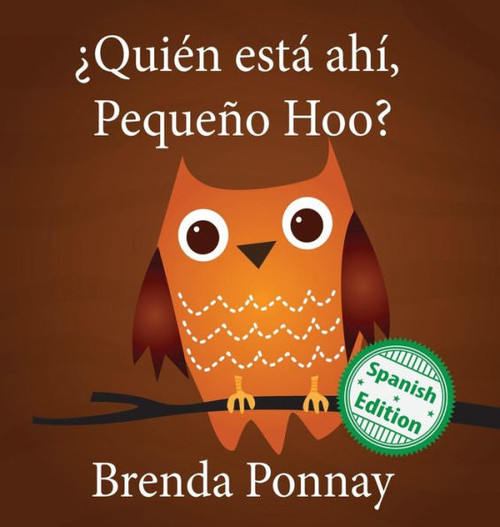 ¿Quien Esta Ahí, Pequeno Hoo? (Little Hoo) (Spanish Edition)