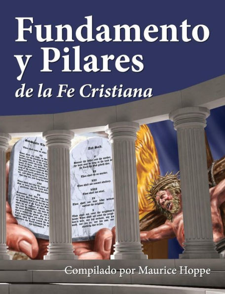 Fundamento Y Pilares De La Fe Cristiana (Spanish Edition)