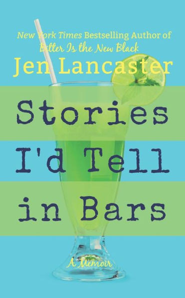 Stories I'D Tell In Bars