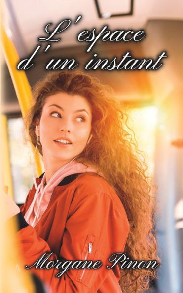 L'Espace D'Un Instant (French Edition)