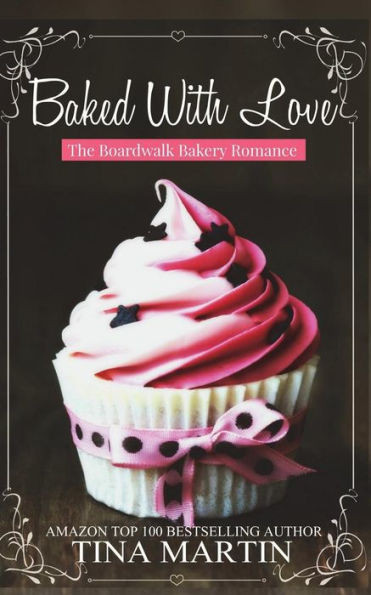 Baked With Love (The Boardwalk Bakery Romance)