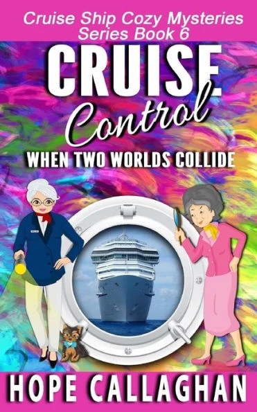 Cruise Control (Millie's Cruise Ship Mysteries)