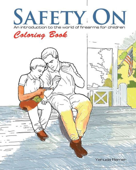 Safety On Coloring Book: An Introduction To The World Of Firearms For Children