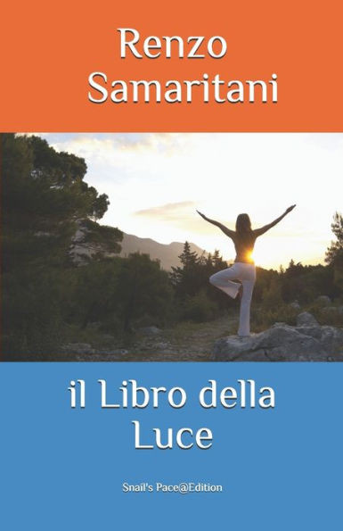 Il Libro Della Luce: La Bibbia Acquariana (Italian Edition)