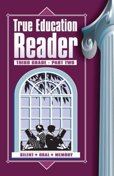 True Education Reader: Third Grade, Part Two