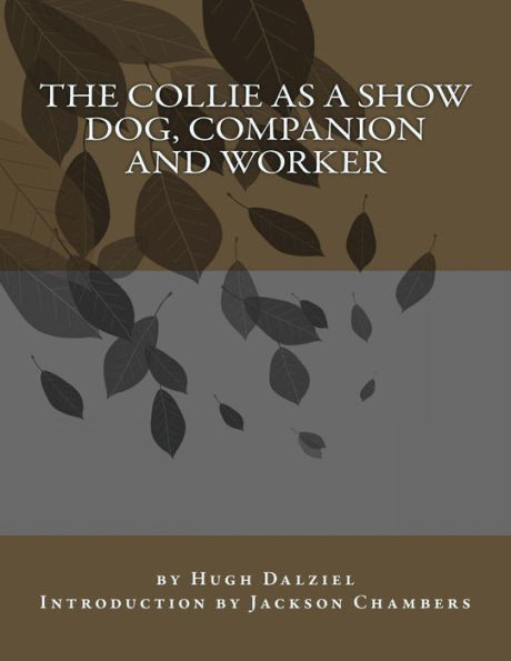 The Collie As A Show Dog, Companion And Worker