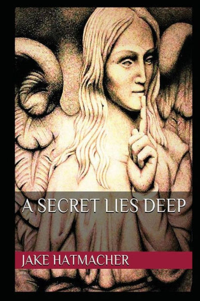 A Secret Lies Deep (The Lives And Times Of Ginny And Her Daughter)